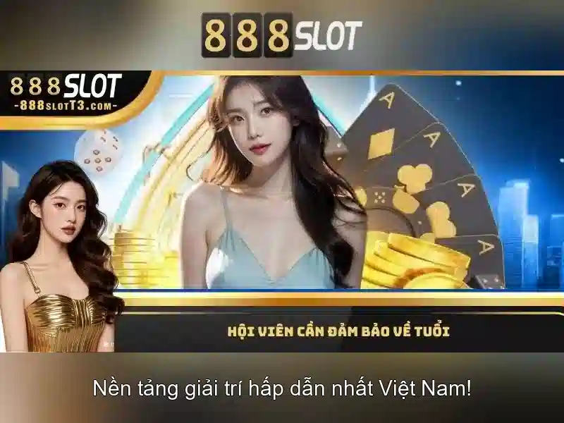 888slot - Trải nghiệm đánh bạc trực tuyến an toàn và hấp dẫn