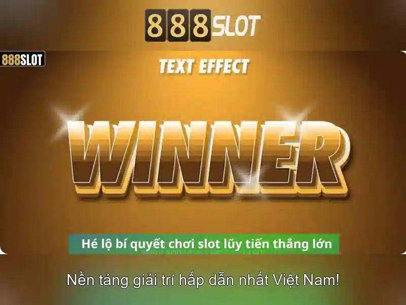 888slot - Nền tảng chơi slot trực tuyến đáng tin cậy tại Việt Nam